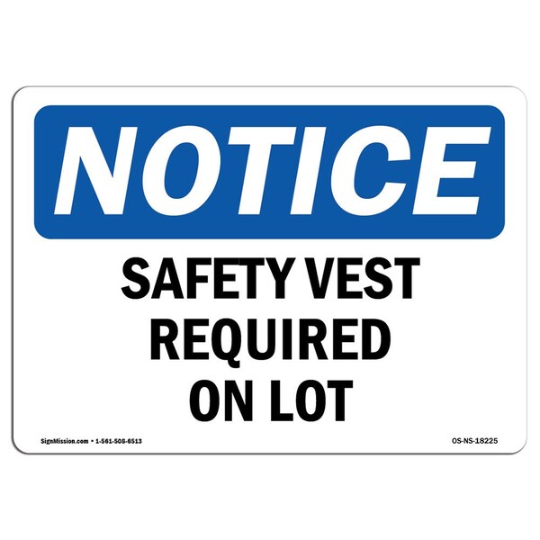 Signmission OSHA Notice Sign, Safety Vest Required On Lot, 10in X 7in Rigid Plastic, 10" W, 7" H, Landscape OS-NS-P-710-L-18225 - main